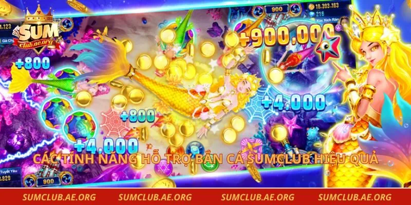 Các tính năng hỗ trợ bắn cá Sumclub hiệu quả