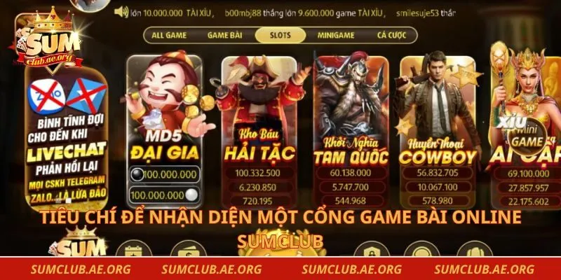 Tiêu chí để nhận diện một cổng game bài online Sumclub