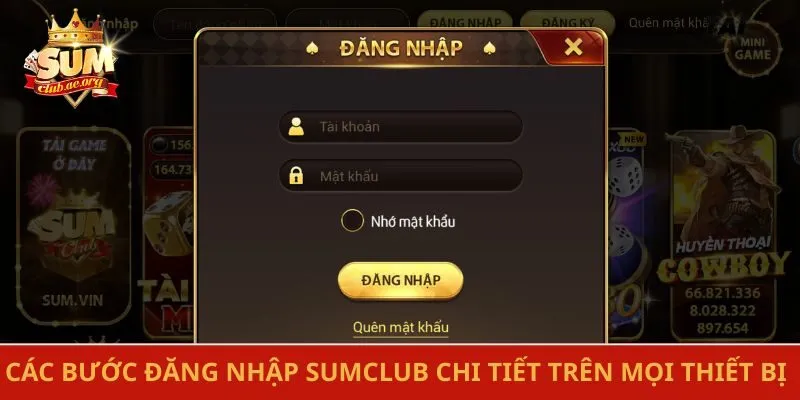Các bước đăng nhập Sumclub chi tiết trên mọi thiết bị