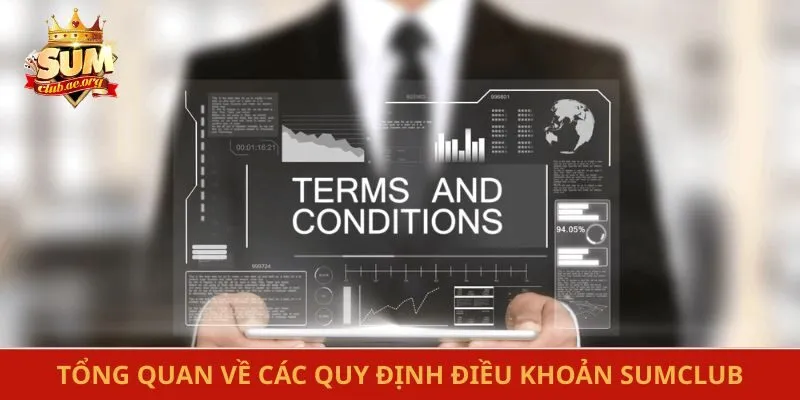 Tổng quan về các quy định điều khoản Sumclub