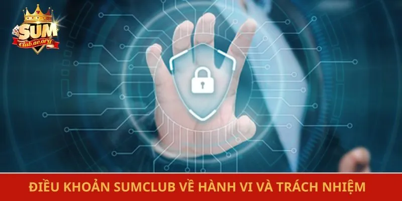 Điều khoản Sumclub về hành vi và trách nhiệm người chơi