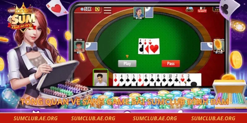 Tổng quan về sảnh game bài Sumclub đình đám