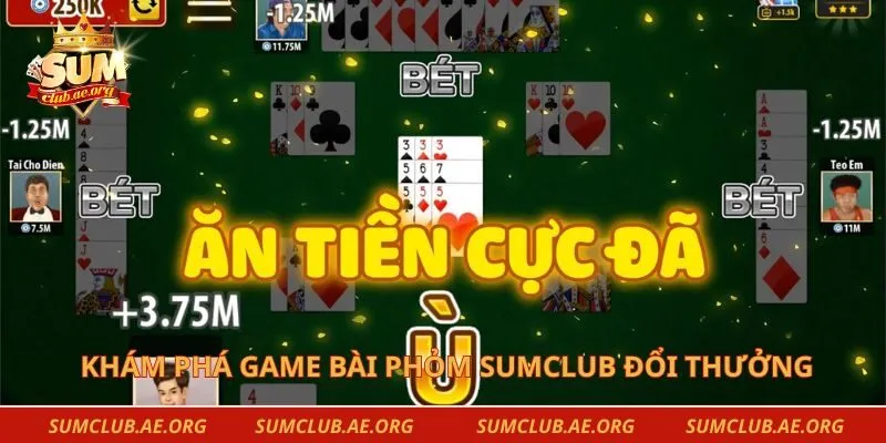 Khám phá game bài Phỏm Sumclub đổi thưởng