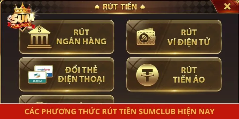 Các phương thức rút tiền Sumclub hiện nay
