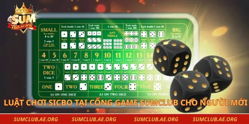 Luật chơi Sicbo tại cổng game Sumclub cho người mới